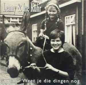 Lenny Kuhr & Ine Kuhr - Weet Je Die Dingen Nog