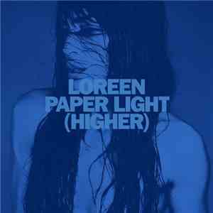 Loreen - Paper Light (Higher)