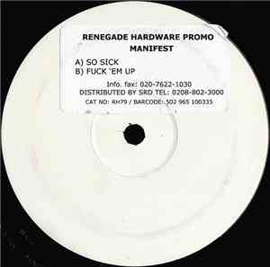 Manifest - So Sick / Fuck 'Em Up