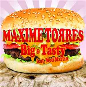 Maxime Torres feat. Mod Martin - Big & Tasty