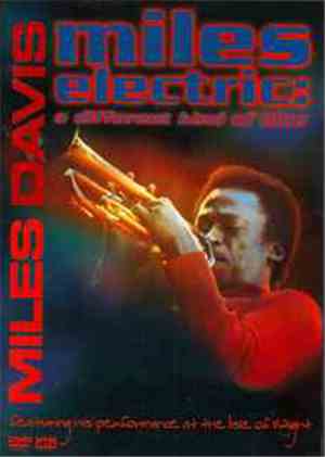 Miles Davis - Miles Electric: A Different Kind Of Blue