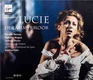 Natalie Dessay, Roberto Alagna, Ludovic Tézier, Orchestre & Chœurs de l'Opé ...