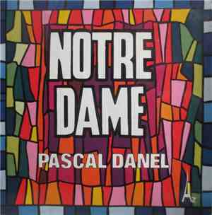 Pascal Danel - Notre Dame