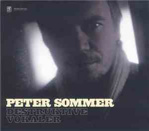 Peter Sommer - Destruktive Vokaler