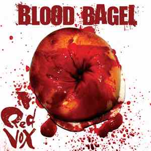 Red Vox - Blood Bagel
