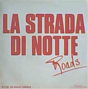Roads - La Strada Di Notte