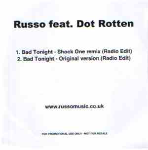 Russo  Feat. Dot Rotten - Bad Tonight