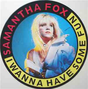 Samantha Fox - I Wanna Have Some Fun