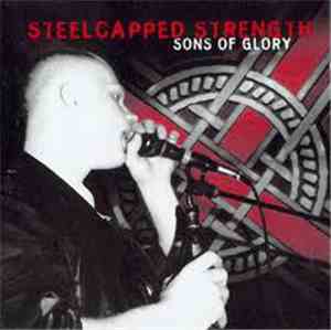 Steelcapped Strength - Sons Of Glory