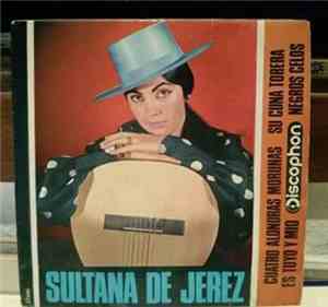 Sultana De Jerez - Cuatro Alondras Morunas