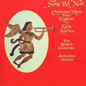 The Boston Camerata, Joel Cohen  - Sing We Noel: Christmas Music From Engla ...