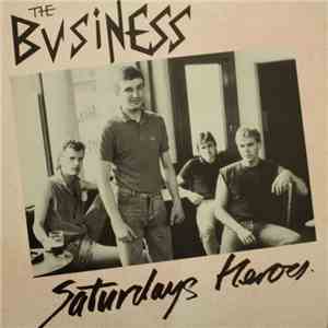 The Business - Saturdays Heroes