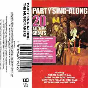 The Musicmakers -  Party Sing-Along - 20 All Time Greats