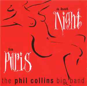 The Phil Collins Big Band - A Hot Night In Paris