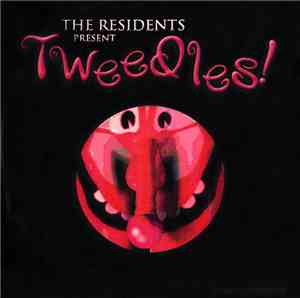 The Residents - Tweedles!