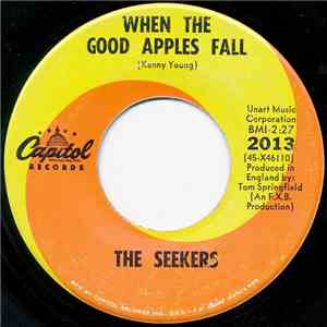 The Seekers - When The Good Apples Fall