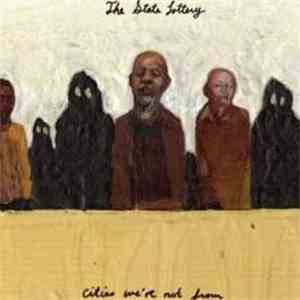 The State Lottery - Cities We're Not From
