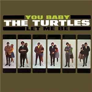 The Turtles - You Baby