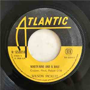 Wilson Pickett - Ninety-Nine And A Half / Danger Zone