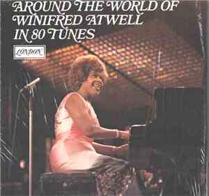 Winifred Atwell - Around The World Of Winifred Atwell In 80 Tunes
