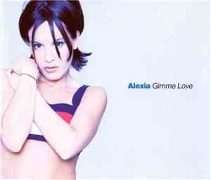 Alexia - Gimme Love
