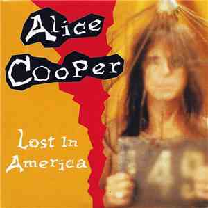 Alice Cooper  - Lost In America