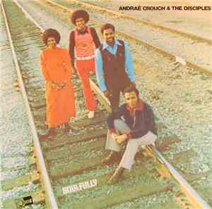 Andraé Crouch & The Disciples - Soulfully