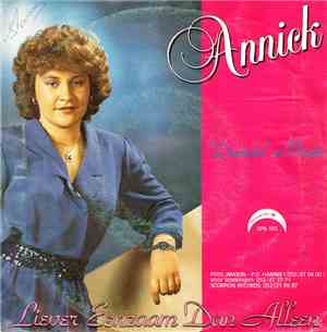 Annick  - Liever Eenzaam Dan Alleen