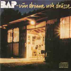 BAP - Vun Drinne Noh Drusse