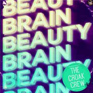 Beauty Brain - The Croak Crew