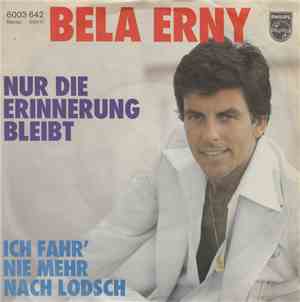 Bela Erny - Nur Die Erinnerung Bleibt