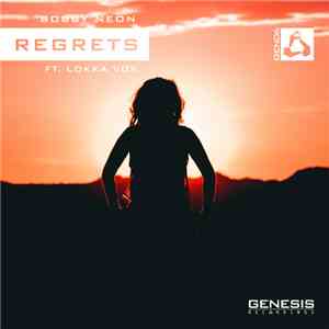 Bobby Neon  Feat. Lokka Vox - Regrets