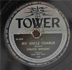 Chick Wright And His Trio - My Uncle Charlie / Lay Somethin' On The Bar
