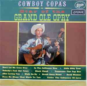 Cowboy Copas - Star Of The Grand Ole Oprey
