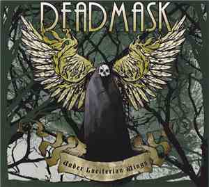 Deadmask - Under Luciferian Wings