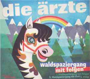Die Ärzte - Waldspaziergang Mit Folgen / Sohn Der Leere