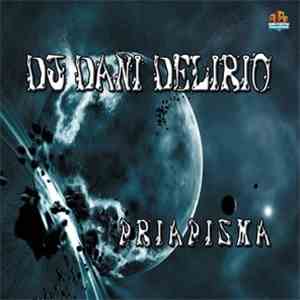 DJ Dani Delirio - Priapisma