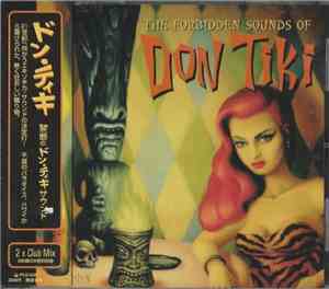 Don Tiki - The Forbidden Sounds Of Don Tiki
