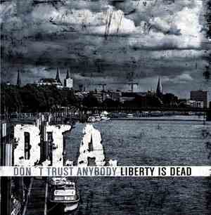 D.T.A.  - Liberty Is Dead