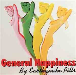 Earthquake Pills - General Happiness