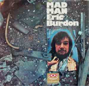 Eric Burdon - Mad Man