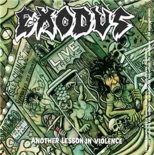 Exodus  - Another Lesson In Violence