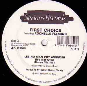 First Choice - Let No Man Put Asunder / Let Me Down Easy