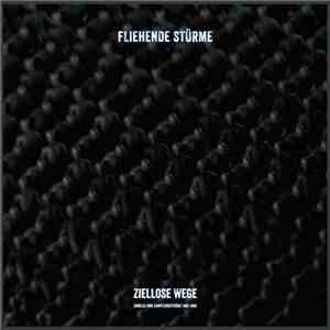 Fliehende Stürme - Ziellose Wege (Singles & Samplerbeiträge 1989-1998)