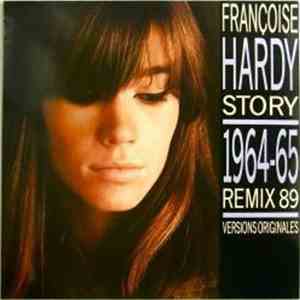 Françoise Hardy - Story 1964-65 (Remix 89 Versions Originales)