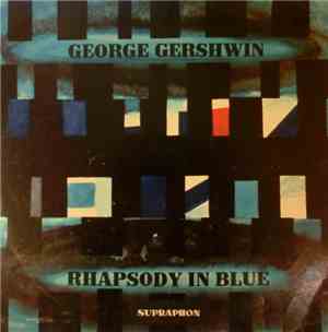 George Gershwin - Rhapsody In Blue