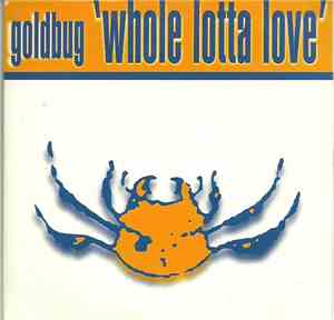 Goldbug - Whole Lotta Love