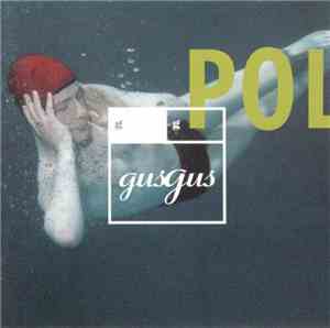 GusGus - Polydistortion