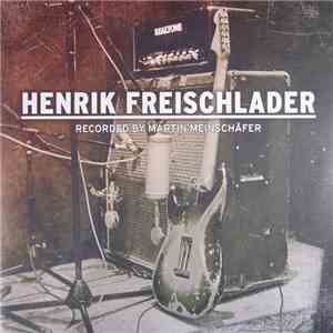 Henrik Freischlader - Recorded By Martin Meinschäfer