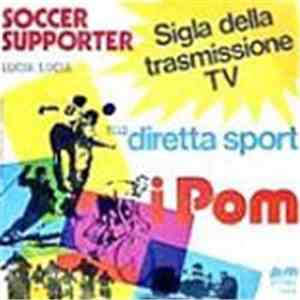 I Pom - Lucia Lucia / Soccer Supporter